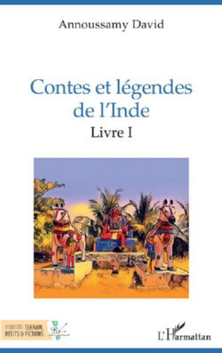 DAVID Annoussamy Contes et légendes de l´Inde. Livre 1 Librairie Eklectic