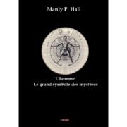 HALL Manly P. L´HOMME, LE GRAND SYMBOLE DES MYSTÈRES Librairie Eklectic