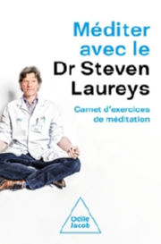 LAUREYS Steven (Dr)  Méditer avec Steven Laureys - Carnet d´exercices de méditation Librairie Eklectic