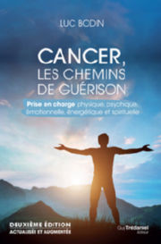 BODIN Luc Dr Cancer, les chemins de guérison 2ed - Prise en charge physique, psychique, émotionnelle, énergétique
 Librairie Eklectic