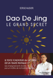 AUGIER Serge Dao De Jing. Le grand secret Librairie Eklectic