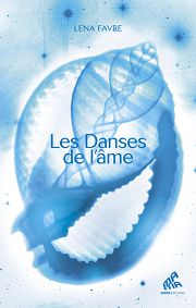 FAVRE Lena Les Danses de lÂ´Ã¢me Librairie Eklectic