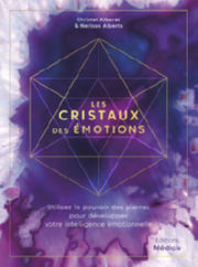 ALBEREZ Christel - ALBERTS Nerissa Les cristaux des Ã©motions Librairie Eklectic