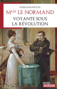 RICCIO Ghislaine Mlle Le Normand, voyante sous la Révolution Librairie Eklectic
