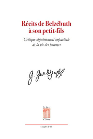 GURDJIEFF Georges Ivanovitch Récits de Belzébuth à son petit-fils. Edition septembre 2021 Librairie Eklectic