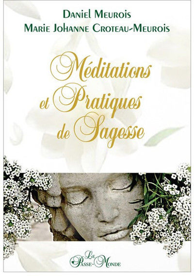 MEUROIS Daniel & CROTEAU Marie-Johanne Méditations et pratiques de sagesse Librairie Eklectic