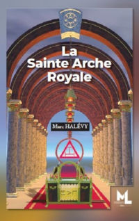 HALEVY Marc La Sainte Arche Royale Librairie Eklectic