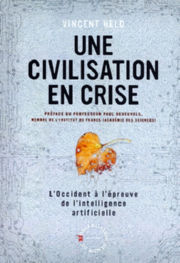 HELD Vincent Une civilisation en Crise - L’Occident à l’épreuve de l’intelligence artificielle Librairie Eklectic