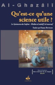 AL GHAZALI Qu´est ce qu´une science utile?La Quintessence du soufisme Librairie Eklectic
