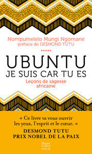 NGOMANE Mungi Ubuntu - Leçons de sagesse africaine Librairie Eklectic