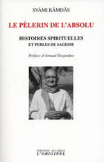RAMDAS Swâmi Pèlerin de l´absolu (Le). Histoires spirituelles et perles de sagesse Librairie Eklectic