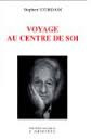 JOURDAIN Stephen Voyage au centre de soi (réédition) Librairie Eklectic