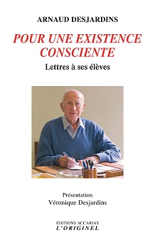 DESJARDINS Arnaud Pour une existence consciente. Lettres Ã  ses Ã©lÃ¨ves Tome 2 Librairie Eklectic