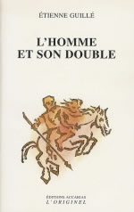 GUILLE Etienne L´Homme et son double Librairie Eklectic