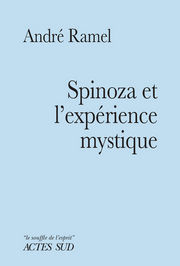 RAMEL André Spinoza et l´expérience mystique Librairie Eklectic