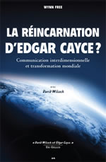 FREE Wynn  La réincarnation d´Edgar Cayce ? Communication interdimensionnelle et transformation mondiale  Librairie Eklectic
