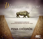 CHÖDRON Pema Dépasser la peur -  CD MP3 audio  Librairie Eklectic