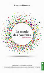 WEBSTER Richard La magie des couleurs pour débutants.  Librairie Eklectic