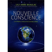 BEAULAC Lili-Anne Nouvelle conscience - La spirale évolutive de nos âmes Librairie Eklectic
