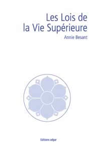 BESANT Annie Lois de la vie supÃ©rieure (Les) Librairie Eklectic