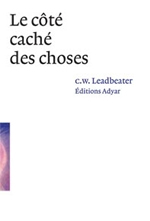 LEADBEATER Charles W. Côté caché des choses (Le) Librairie Eklectic