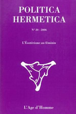 Collectif Politica Hermetica n°20 (2006) : L´ésotérisme au féminin Librairie Eklectic