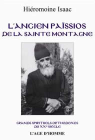 HIEROMOINE ISAAC Ancien Païssos de la Sainte Montagne (L´). Collection Les grands orthodoxes du XXe siècle Librairie Eklectic
