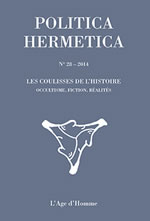 Collectif Politica Hermetica n°28 : Les coulisses de l´histoire. Occultisme, fiction, réalités Librairie Eklectic
