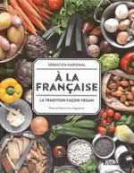KARDINAL Sébastien  A la française - La tradition façon vegan  Librairie Eklectic
