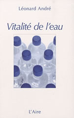 LEONARD André La vitalité de l´eau Librairie Eklectic