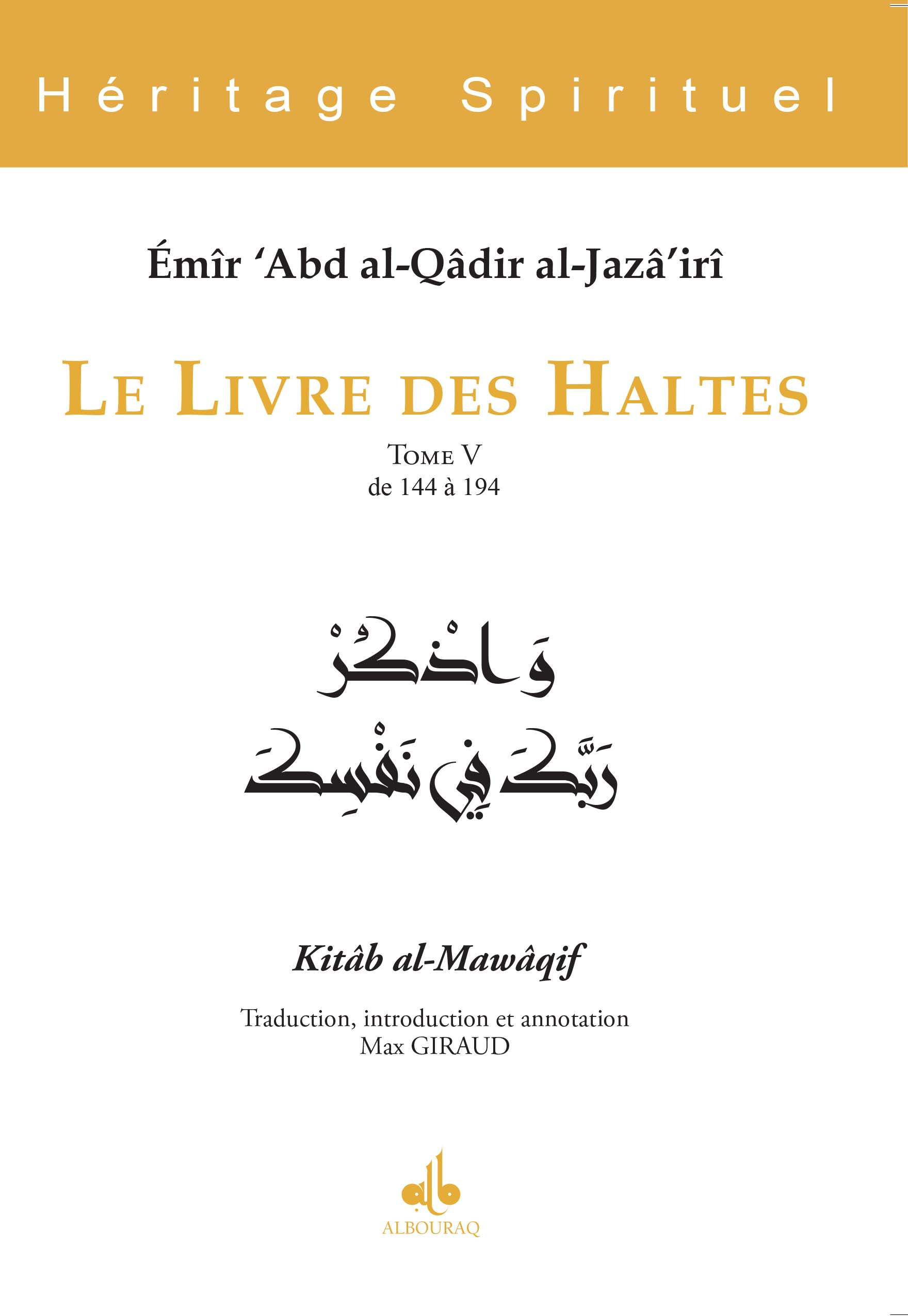 ABD EL-KADER Emir Le Livre des Haltes - Tome 5 (de 144 à 194) (traduit par Max Giraud) Librairie Eklectic