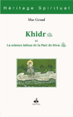 GIRAUD Max Khidr et la science infuse de la Part de Dieu Librairie Eklectic