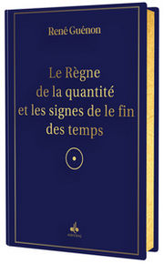 GUENON René Le Règne de la Quantité et les Signes des Temps Librairie Eklectic
