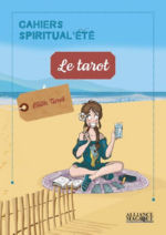 Lilith Tarot Le tarot - Cahiers Spiritual´Eté Librairie Eklectic