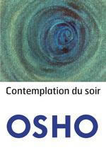 OSHO (anciennement nommé RAJNEESH) Contemplation du soir  Librairie Eklectic