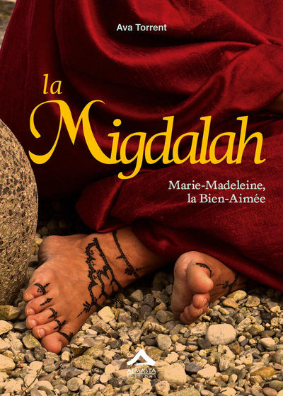 TORRENT Ava La Migdalah. Marie-Madeleine, la Bien-Aimée Librairie Eklectic