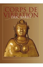 BARET Eric Corps de Vibration (entièrement illustré) Librairie Eklectic