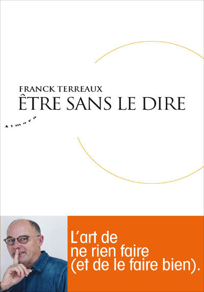 TERREAUX Franck Etre sans le dire Librairie Eklectic