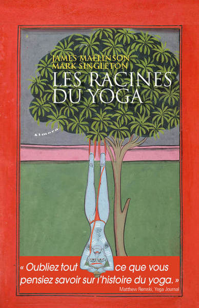 MALLISON James & SINGLETON Mark Les racines du Yoga Librairie Eklectic