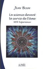 BLUM Jean La science devant la survie de lÂ´Ã¢me - NDE ExpÃ©rience Librairie Eklectic