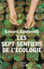 GOLDSMITH Edward Sept sentiers de l´écologie (Les) Librairie Eklectic