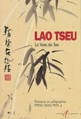 LAO TSEU (Lao Zi) & XIAO MIN Feng Lao Tseu, la voie du Tao Librairie Eklectic