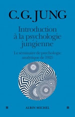 JUNG Carl Gustav Introduction à la psychologie Jungienne - Le séminaire de psychologie analytique de 1925 Librairie Eklectic