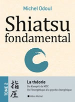 ODOUL Michel Shiatsu fondamental - Tome 2 La théorie  Librairie Eklectic