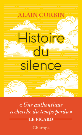 CORBIN Alain Histoire du silence. De la renaissance à nos jours Librairie Eklectic