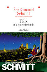SCHMITT Eric-Emmanuel Félix et la source invisible Librairie Eklectic