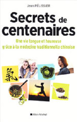 PELISSIER Jean Secrets de centenaires (nouvelle édition 2019) Librairie Eklectic