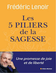 LENOIR Frédéric Les cinq piliers de la sagesse Librairie Eklectic