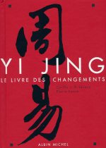 JAVARY Cyrille & FAURE Pierre (trad.) Yi Jing. Le livre des changements -- relié Librairie Eklectic