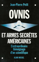 PETIT Jean-Pierre Ovnis et armes secrètes américaines. L´extraordinaire témoignage d´un scientifique Librairie Eklectic